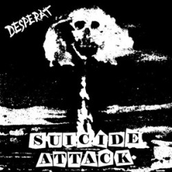 Desperat (Mob 47, Crudity) - Suicide Attack