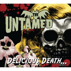 Untamed, The - Delicious Death Untamed, The - Delicious Death