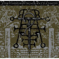 Everything Went Black/Rattletoot - Split
