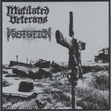 Mutilated Veterans/Vastation - Split