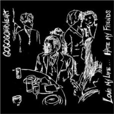 Gogogoairheart - Love My Life Hate My Friends Gogogoairheart - Love My Life Hate My Friends