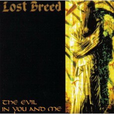 USED LOST BREED - The Evil In You...