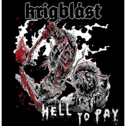 Krigblast - Hell to Pay Krigblast - Hell to Pay