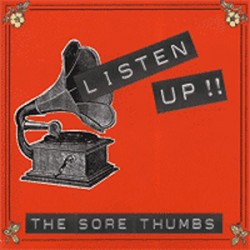 USED SORE THUMBS - Listen Up!!