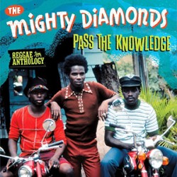 Mighty Diamonds - Pass the Knowledge