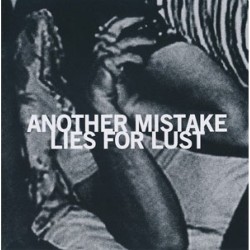 Another Mistake (white wax) - Lies For Lust (ltd 35)