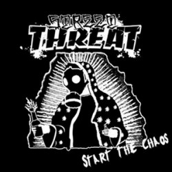 STREET THREAT - Start the Chaos