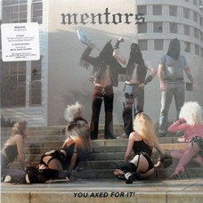 Mentors - You Axed For it!
