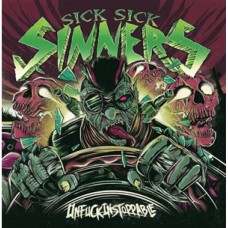 Sick Sick Sinners - Unfuckingstoppable