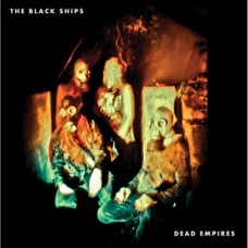 Black Ships - Dead Empires