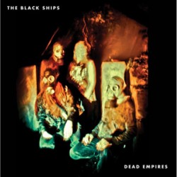 Black Ships - Dead Empires