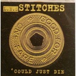 L.E.S. Stitches - Coukld Just Die L.E.S. Stitches - Coukld Just Die