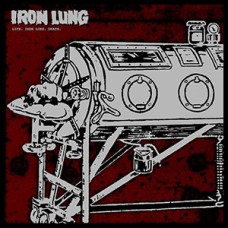 Iron Lung - Life Iron Lung Death