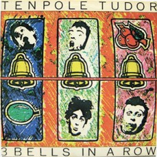 Tenpole Tudor - 3 Bells in a Row Tenpole Tudor - 3 Bells in a Row