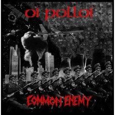 Oi Polloi/Common Enemy - split