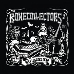 Bonecollectors (Bone Collectors) - Bela Lugosi's Dead Bonecollectors (Bone Collectors) - Bela Lugosi's Dead