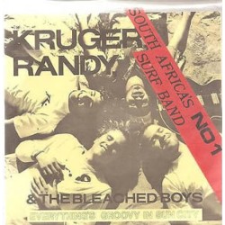 Kruger Randy and the Bleached - Everythings Groovy in Sun City Kruger Randy and the Bleached - Everythings Groovy in Sun City