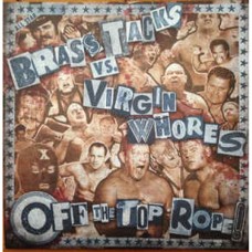 Brass Tacks/Virgin Whores - split (white wax)