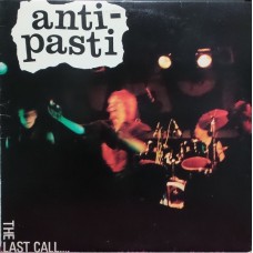 Anti Pasti - The Last Call