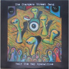 Chargers Street Gang - Holy the Bop Apocalypse