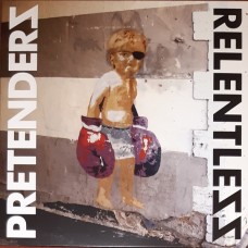 Pretenders - Relentless