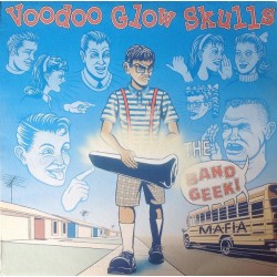 Voodoo Glow Skulls - Band Geek Mafia