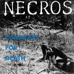 Necros - Conquest For Death