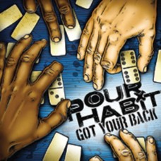 Pour Habit - Got Your Back (ltd 1000 colored)