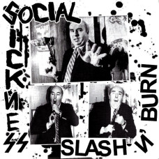 Social Sickness - Slash n Burn