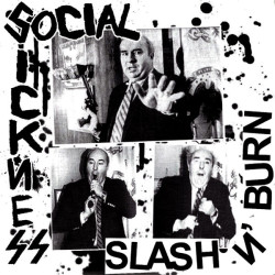 Social Sickness - Slash n Burn