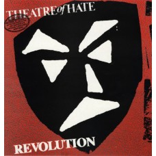 Theatre of Hate (Crisis) - Revolution