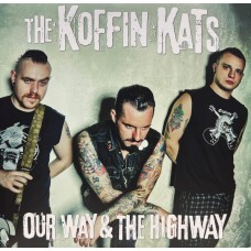 Koffin Kats - Our Way & The Highway