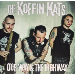 Koffin Kats - Our Way & The Highway