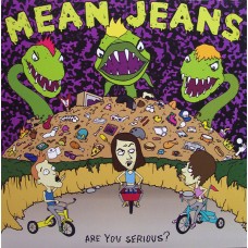 Mean Jeans - Are You Serious?