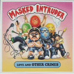 Masked Intruder - Love and Other Crimes