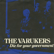 Varukers - Die for your Government