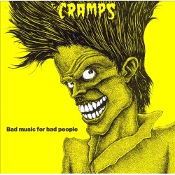 Cramps - Bad Music For Bad People