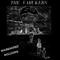 Varukers - Massacred Millions Varukers - Massacred Millions