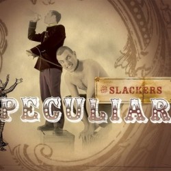 Slackers - Peculiar (+7"")