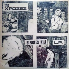 Xpozez (Broken Bones) - Singles Kill