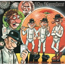 Templars - Clockwork Orange Horrorshow