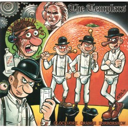 Templars - Clockwork Orange Horrorshow