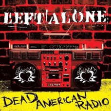 Left Alone - Dead American Radio