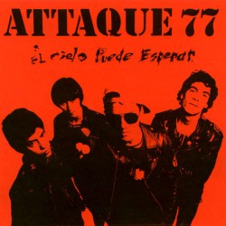 Attaque 77 - El Cielo Puede Esperdas