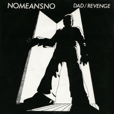 NoMeansNo - Dad/Revenge