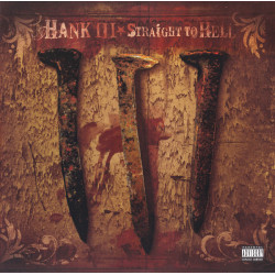 Hank III - Straight to Hell