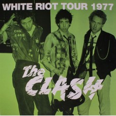 Clash - White Riot Tour 1977