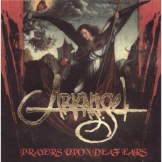 Arkangel - Prayer Upon Deaf Ears