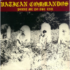 Vatican Commandos - Point Me To The End