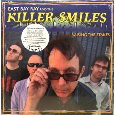 East Bay Ray and Killer Smiles - Raising the Stakes